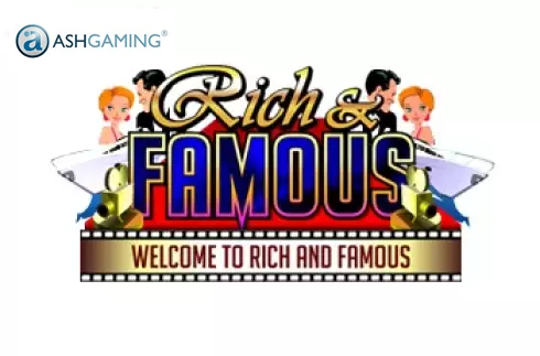 Rich and Famous